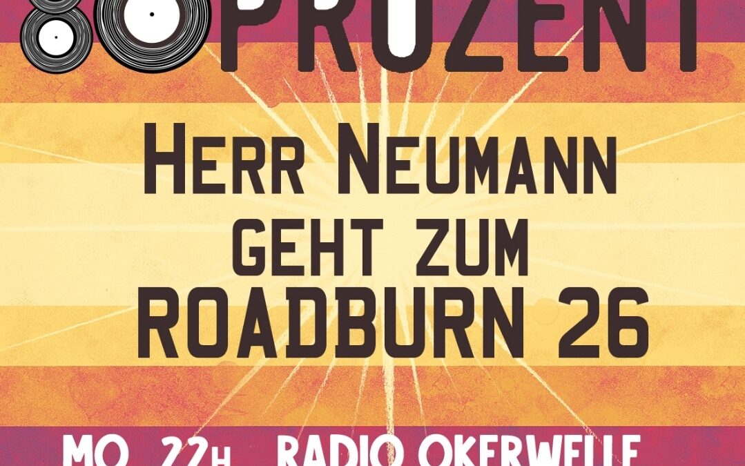 HERR NEUMANN GEHT ROADBURN 2026