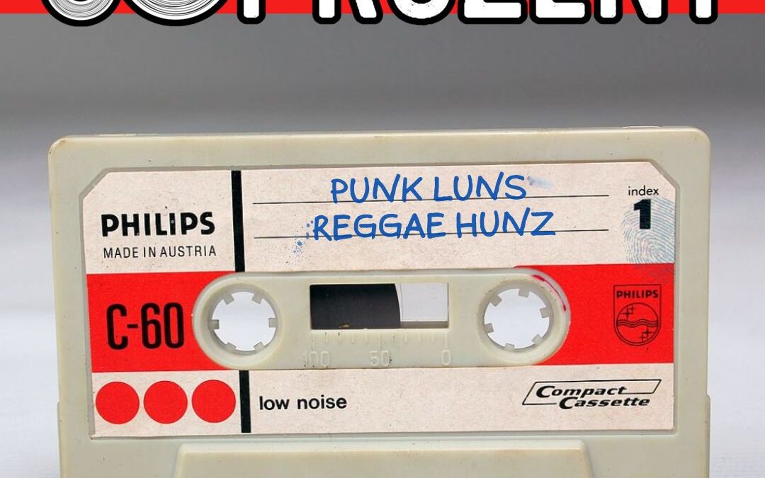 PUNK LUNS REGGAE HUNZ