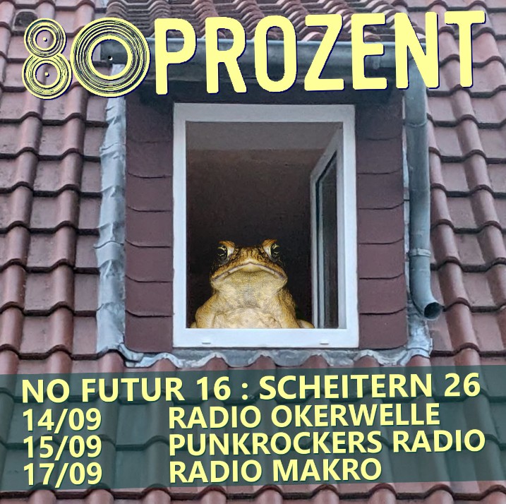 NO FUTUR 16: SCHEITERN 26